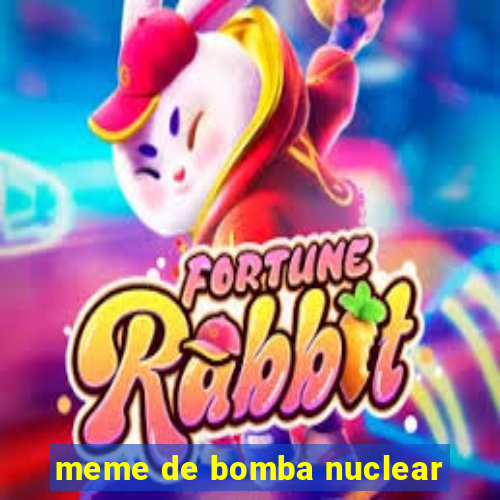 meme de bomba nuclear